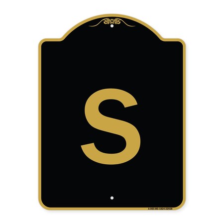 Signmission Designer Series Sign-Sign W/ Letter S, Black & Gold Aluminum Sign, 18" x 24", BG-1824-22928 A-DES-BG-1824-22928
